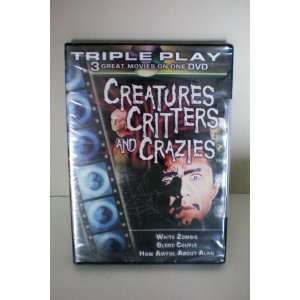 Creatures Critters and Crazies    Triple Play    White Zombie, Blood 