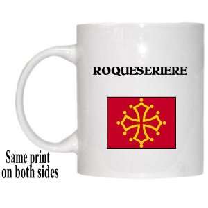  Midi Pyrenees, ROQUESERIERE Mug 