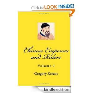 Chinese Emperors and Rulers Gregory Zorzos  Kindle Store