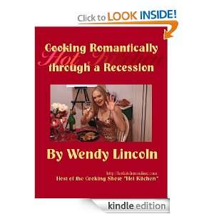 Cooking Romantically through a Recession Wendy Lincoln  