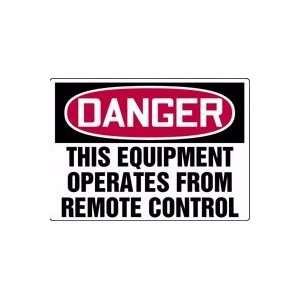  DANGER THIS EQUIPMENT OPERATES FROM REMOTE CONTROL 10 x 