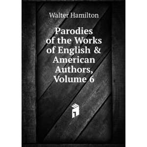  Parodies of the Works of English & American Authors 
