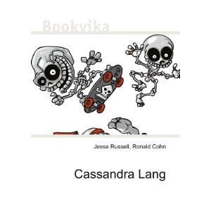  Cassandra Lang Ronald Cohn Jesse Russell Books