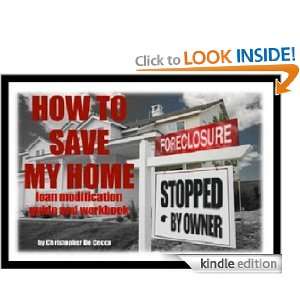 How to Save My Home Home Loan Modification Guide Christopher De 