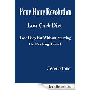 Four Hour Revolution Low Carb DietLose Body Fat Without Starving or 