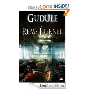 Repas éternel (French Edition) Gudule  Kindle Store
