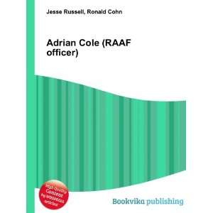  Adrian Cole (RAAF officer) Ronald Cohn Jesse Russell 