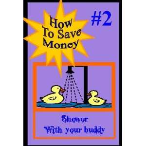    Shower Buddy Fridge Magnet #2 How to Save Money 