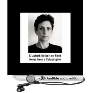   from a Catastrophe (Audible Audio Edition) Elizabeth Kolbert Books