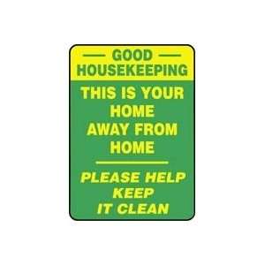   HOME AWAY FROM HOME PLEASE HELP KEEP IT CLEAN 20 x 14 Plastic Sign