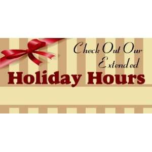   Vinyl Banner   Holiday Hours Extended With Write In 