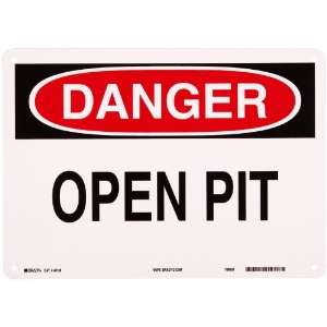   Red on White Fall Protection Sign, Header Danger, Legend Open Pit