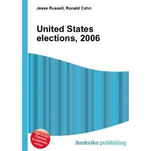  United States elections, 2006 Ronald Cohn Jesse Russell 