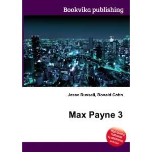  Max Payne 3 Ronald Cohn Jesse Russell Books