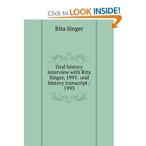   Rita Singer, 1991 oral history transcript / 1993 Rita Singer Books