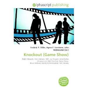  Knockout (Game Show) (9786132696038) Books
