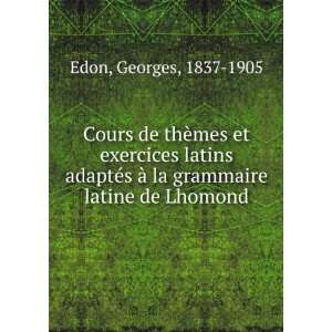  Cours de thÃ¨mes et exercices latins adaptÃ©s Ã  la 