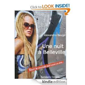 Une nuit à Belleville (French Edition) Alexandra Bouge  