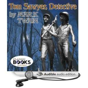  Tom Sawyer, Detective (Audible Audio Edition) Mark Twain 