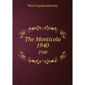 The Monticola. 1940 West Virginia university  Books