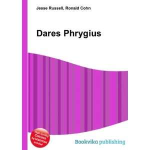 Dares Phrygius Ronald Cohn Jesse Russell  Books