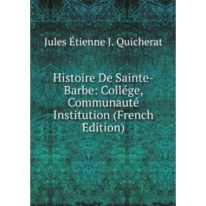   (French Edition) Jules Ã?tienne J. Quicherat  Books