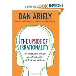  HardcoverTheUpside of Irrationality byAriely n/a and n/a Books