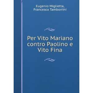   Paolino e Vito Fina Francesco Tamborrini Eugenio Miglietta Books