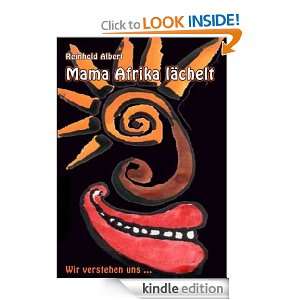Mama Afrika lächelt Wir verstehen uns  (German Edition) Reinhold 