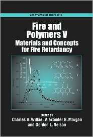 Fire and Polymers V Materials and Concepts for Fire Retardancy 