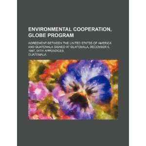  Environmental cooperation, GLOBE program agreement 