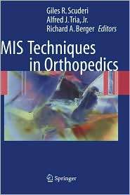 MIS Techniques in Orthopedics, (0387242104), Giles R. Scuderi 