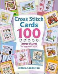 Cross Stitch Cards 100, (0715330144), Joanne Sandersen, Textbooks 