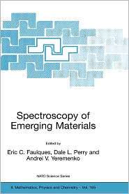 Spectroscopy of Emerging Materials Proceedings of the NATO ARW on 