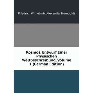   German Edition) Friedrich Wilhelm H. Alexander Humboldt Books