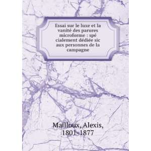   sic aux personnes de la campagne Alexis, 1801 1877 Mailloux Books