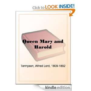 Queen Mary and Harold Alfred Lord, 1809 1892 Tennyson  