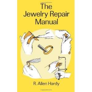    The Jewelry Repair Manual [Paperback] R. Allen Hardy Books