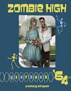Zombie High Yearbook 64 NEW by Jeff Busch  