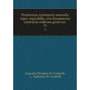   generum . 11 Alphonso de Candolle Augustin Pyramus De Candolle Books