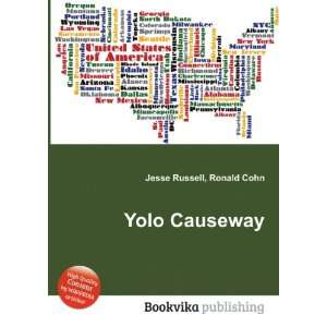  Yolo Causeway Ronald Cohn Jesse Russell Books