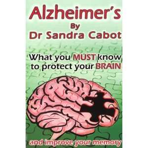 Alzheimers   How to Protect the Brain [Paperback] Sandra 