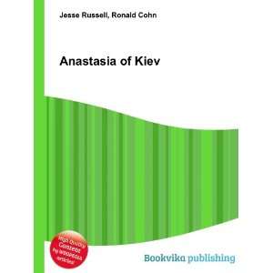  Anastasia of Kiev Ronald Cohn Jesse Russell Books