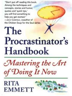 Procrastinators Handbook Mastering the Art of Doing It Now