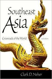 Southeast Asia Crossroads of the World, (0875806414), Clark D. Neher 