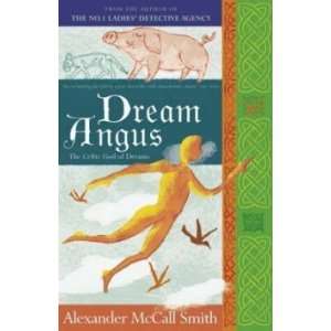  Dream Angus McCall Smith Alexander Books