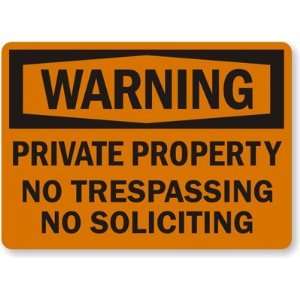  Warning Private Property, No Trespassing, No Soliciting 
