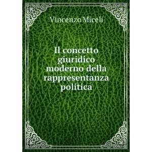   moderno della rappresentanza politica Vincenzo Miceli Books
