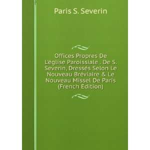   BrÃ©viaire & Le Nouveau Missel De Paris (French Edition) Paris S