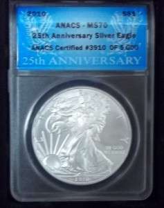 2010 25th ANNIVERSARY SILVER EAGLE ANACS MS70 CERTIFIED (#3906,7,8,9 